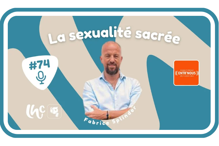 La sexualité sacrée - Fabrice Splinder